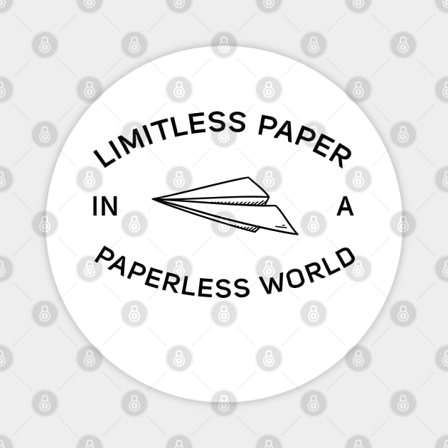 Limitless Paper In A Paperless World Magnet by Madelyn_Frere